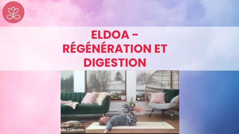23 - ELDOA - Régénération et digestion avec Julie Cadorette